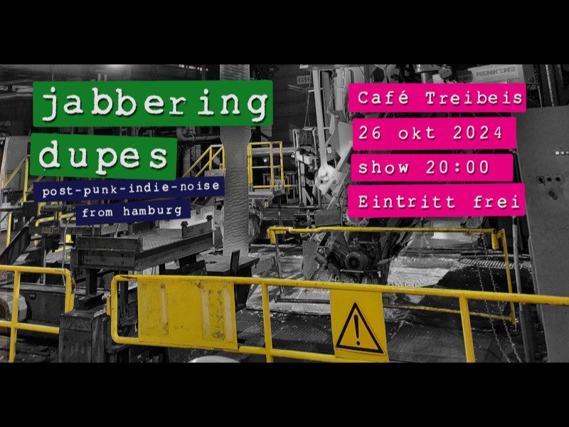 Jabbering Dupes - Konzert im Café Treibeis Altona